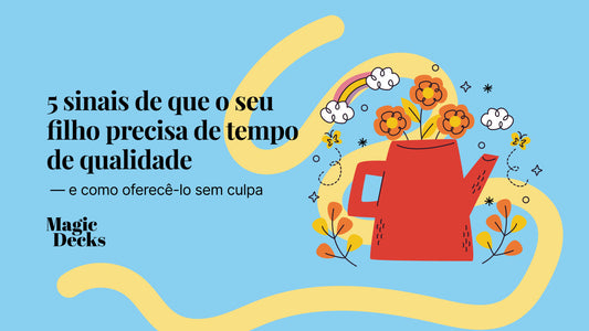 5 sinais de que o seu filho precisa de tempo de qualidade — e como oferecê-lo sem culpa