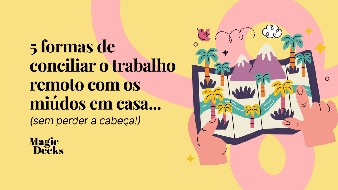 5 formas de conciliar o trabalho remoto com os miúdos em casa (sem perder a cabeça!)