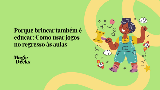 Porque brincar também é educar: Como usar jogos no regresso às aulas