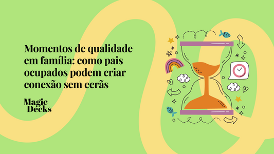 Momentos de qualidade em família: como pais ocupados podem criar conexão sem ecrãs